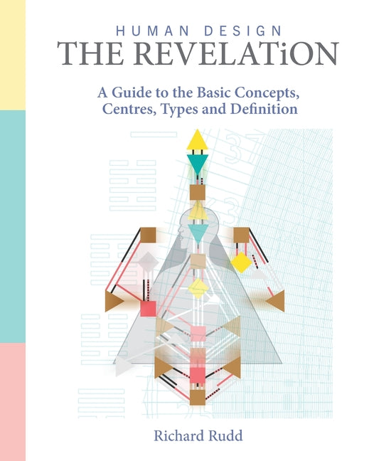 Book cover for Human Design - The Revelation: A Guide to Basic Concepts, Centres Types and Definition