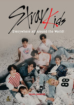 Book cover for Stray Kids: Everywhere All Around the World