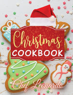 Book cover for Christmas Cookbook: Christmas Cookies, Dinner ideas, Cakes and Desserts Recipes and Cocktails