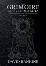 Book cover for The Grimoire Encyclopaedia: Volume 2: A convocation of spirits, texts, materials, and practices