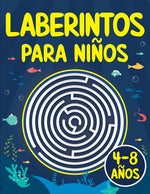 Book cover for Laberintos para Niños: Juegos, Rompecabezas, Ejercicios de Lógica y Motricidad Fina Libro de Actividades Cuaderno para niños y niñas de 4 a 8 años 5,
