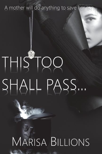 Book cover for This Too Shall Pass...: A mother will do anything to save her son...