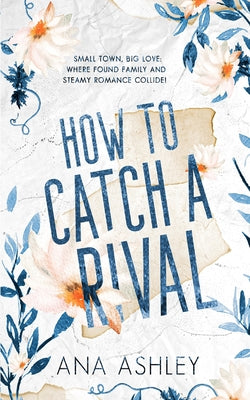 Book cover for How to Catch a Rival: An enemies to lovers MM romance