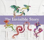 Book cover for The Invisible Story