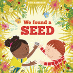 Book cover for We Found a Seed