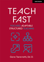 Book cover for Teach Fast: Focused Adaptable Structured Teaching