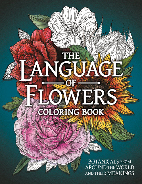 Book cover for Language of Flowers Coloring Book: Botanicals from Around the World and Their Meanings