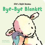 Book cover for Life's Little Lessons: Bye-Bye Blanket