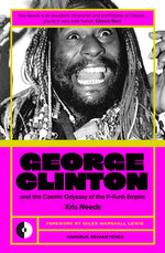 Book cover for George Clinton & the Cosmic Odyssey of the P-Funk Empire