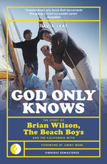 Book cover for God Only Knows: The Story of Brian Wilson, the Beach Boys and the California Myth