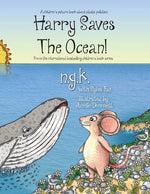 Book cover for Harry Saves The Ocean!: Teaching children about plastic pollution and recycling.