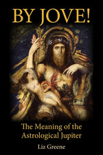 Book cover for By Jove! The Meaning of the Astrological Jupiter