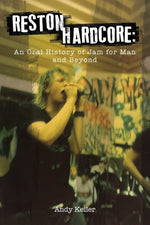 Book cover for Reston Hardcore: An Oral History of Jam for Man and Beyond