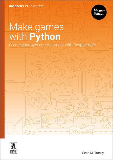Book cover for Make Games with Python: Create Your Own Entertainment with Raspberry Pi