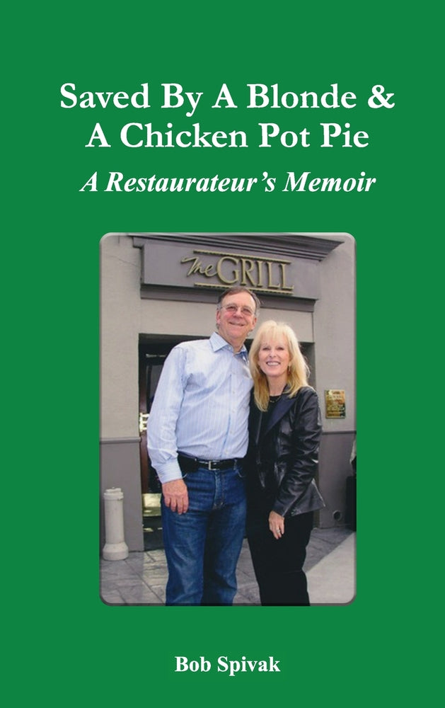 Book cover for Saved by a Blonde & a Chicken Pot Pie: A Restaurateur's Memoir
