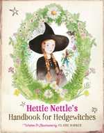 Book cover for Hettie Nettle's Handbook for Hedgewitches