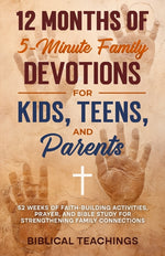 Book cover for 12 Months of 5-Minute Family Devotions For Kids, Teens, And Parents: 52 Weeks of Faith-Building Activities, Prayer, And Bible Study For Strengthening