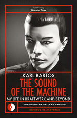 Book cover for Sound of the Machine: My Life in Kraftwerk and Beyond
