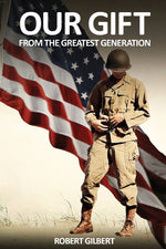 Book cover for Our Gift: From The Greatest Generation