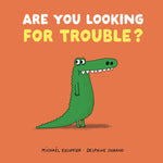Book cover for Are You Looking for Trouble?