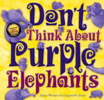 Book cover for Don't Think about Purple Elephants