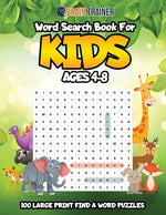 Book cover for Word Search For Kids Ages 4-8 - 100 Large Print Find A Word Puzzles