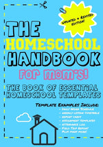 Book cover for Homeschool Handbook for Mom's: The Book of Essential Homeschool Templates