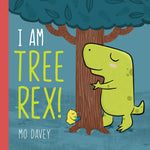 Book cover for I Am Tree Rex!