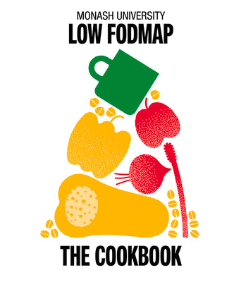 Book cover for Monash University Low Fodmap: The Cookbook