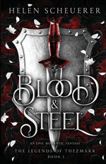 Book cover for Blood & Steel: An epic romantic fantasy