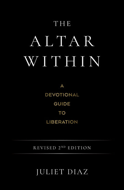Book cover for Altar Within: A Devotional Guide to Liberation, Revised 2nd Edition