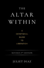 Book cover for Altar Within: A Devotional Guide to Liberation, Revised 2nd Edition