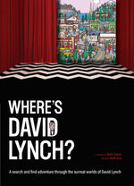Book cover for Where's David Lynch?: A Search-And-Find Adventure Through the Surreal Worlds of David Lynch