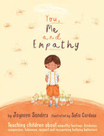 Book cover for You, Me and Empathy: Teaching children about empathy, feelings, kindness, compassion, tolerance and recognising bullying behaviours