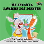 Book cover for Me encanta lavarme los dientes: I Love to Brush My Teeth (Spanish Edition)