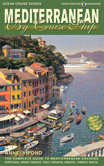 Book cover for Mediterranean by Cruise Ship: The Complete Guide to Mediterranean Cruising