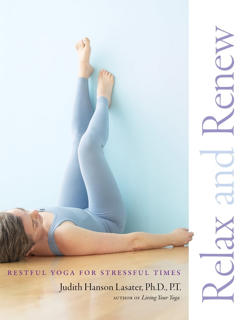 Book cover for Relax and Renew: Restful Yoga for Stressful Times