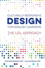 Book cover for Culturally Responsive Design for English Learners: The UDL Approach