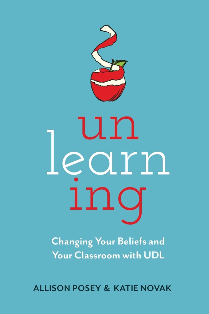 Book cover for Unlearning: Changing Your Beliefs and Your Classroom with UDL