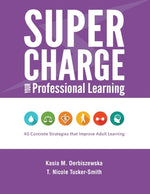 Book cover for Supercharge Your Professional Learning: 40 Concrete Strategies that Improve Adult Learning