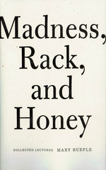 Book cover for Madness, Rack, and Honey: Collected Lectures