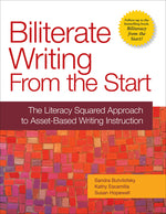 Book cover for Biliterate Writing from the Start: The Literacy Squared Approach to Asset-Based Writing Instruction