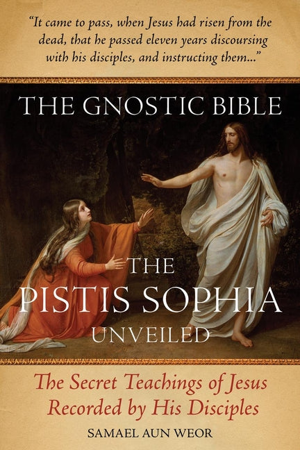 Book cover for Gnostic Bible: The Pistis Sophia Unveiled