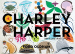 Book cover for Charley Harper: An Illustrated Life