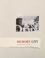 Book cover for Alex Webb & Rebecca Norris Webb: Memory City