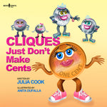 Book cover for Cliques Just Don't Make Cents: Volume 1