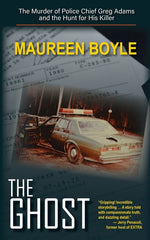 Book cover for Ghost: The Murder of Police Chief Greg Adams and the Hunt for His Killer