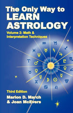 Book cover for The Only Way to Learn about Astrology, Volume 2, Third Edition