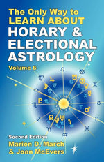 Book cover for Only Way to Learn About Horary and Electional Astrology