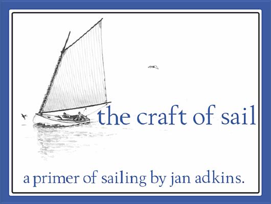 Book cover for The Craft of Sail: A Primer of Sailing